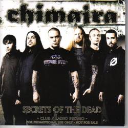 Chimaira : Secrets of the Dead (Promo)